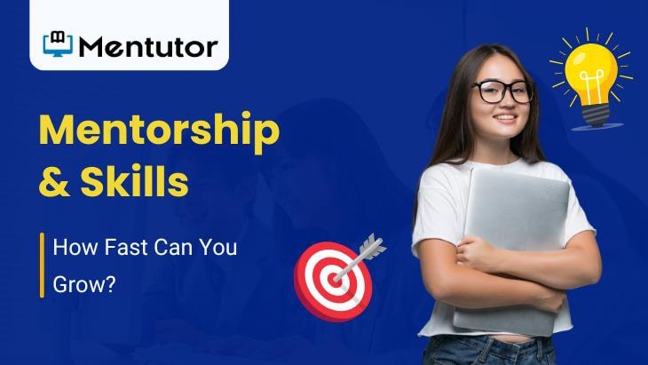 Mentorship & Skills: How Fast Can You Grow?