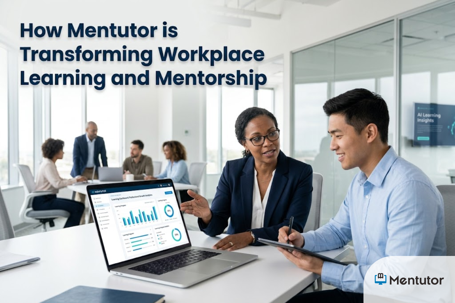 How Mentutor is Transforming Workplace Learning and Mentorship